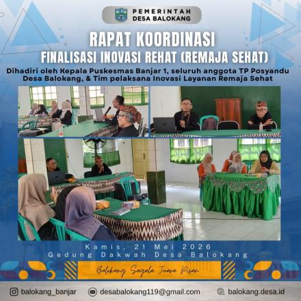Siap Meluncur! Inovasi REHAT (Remaja Sehat) Desa Balokang!